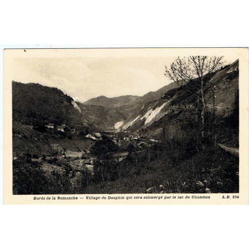 Village du Dauphin, lac du Chambon ( 38 ) / Bords de la Romanche