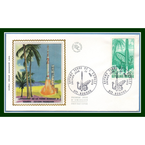 FDC soie Fusée Diamant 1970 N° 1635 Kourou Guyane Espace space