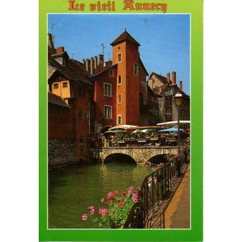 Haute-Savoie (74) - Annecy, CPM, la Vielle Ville: Quais & le pont Morens, écrite