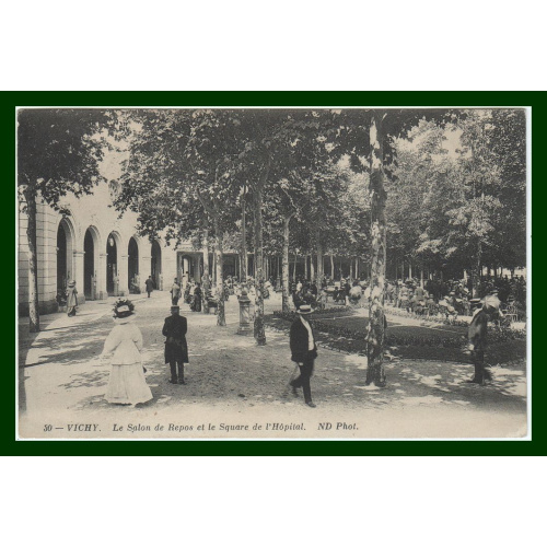France CPA VICHY (03) Salon de Repos et Square de l' Hôpital, écrite, Belle animation