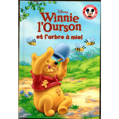 Mickey Club du livre / Winnie l'ourson et l'arbre à miel / Hachette / 2015