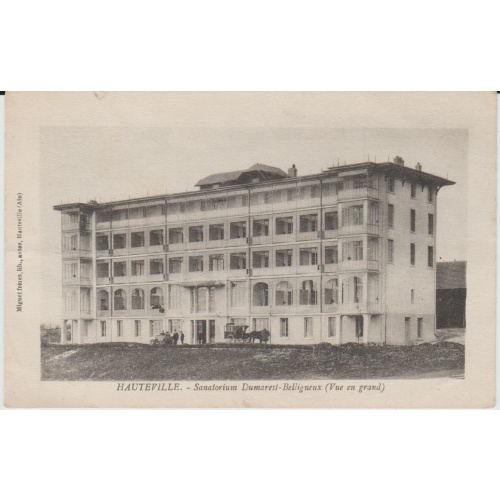 CPA HAUTEVILLE (01) SANATORIUM DUMARESTBELLIGNEUX (VU EN GRAND) - ANIMEE - ATTELAGE - AUTOMOBILE