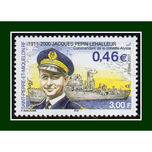 Saint Pierre et Miquelon N° 756 ** MNH J. Pepin Lehalleur 2001 (sous faciale) Commandant Corvette