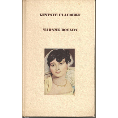 Gustave Flaubert - Madame Bovary - Editions Minerve - non daté