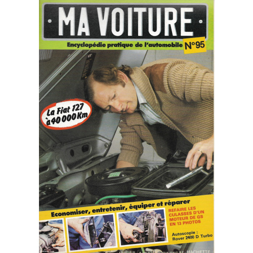 Ma voiture - Encyclopédie pratique de l'automobile N°95 - Hachette